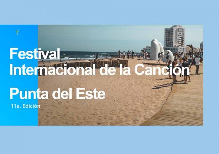 Festival internacional de la canción de Punta del Este se hará del 26 al 28 de octubre