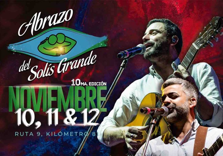 Abrazo del Solís Grande | comienza este viernes con artistas locales y nacionales