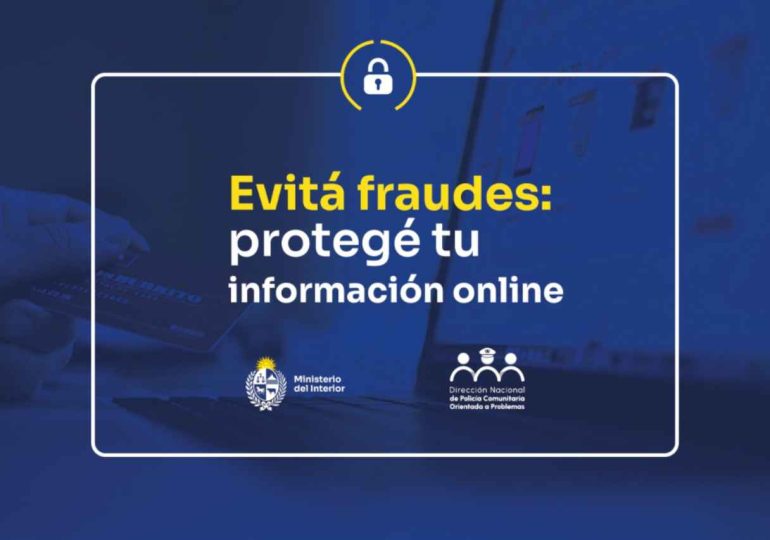 La Policía de Maldonado alerta por estafas y recomienda no compartir datos personales